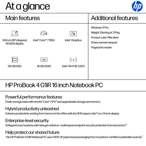 HP ProBook 4 G1iR Intel Core 7 150U Laptop 40.6 cm (16") WUXGA 16 GB DDR5-SDRAM 512 GB SSD Wi-Fi 6E (802.11ax) Windows 11 Pro Silver