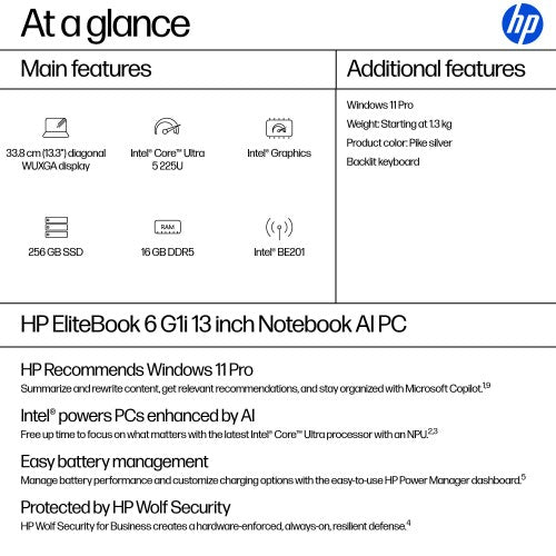 HP EliteBook 6 G1i AI PC Intel Core Ultra 5 225U Laptop 33.8 cm (13.3") WUXGA 16 GB DDR5-SDRAM 256 GB SSD Wi-Fi 7 (802.11be) Windows 11 Pro Silver